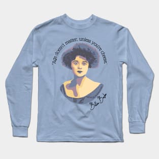 Billie Burke Portrait and Quote Long Sleeve T-Shirt